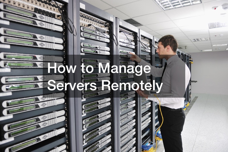 How to Manage Servers Remotely
