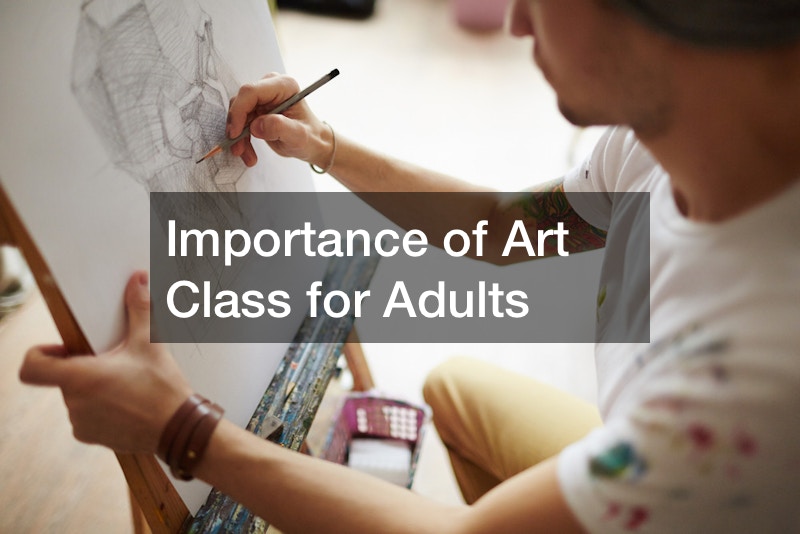 Importance of Art Class for Adults